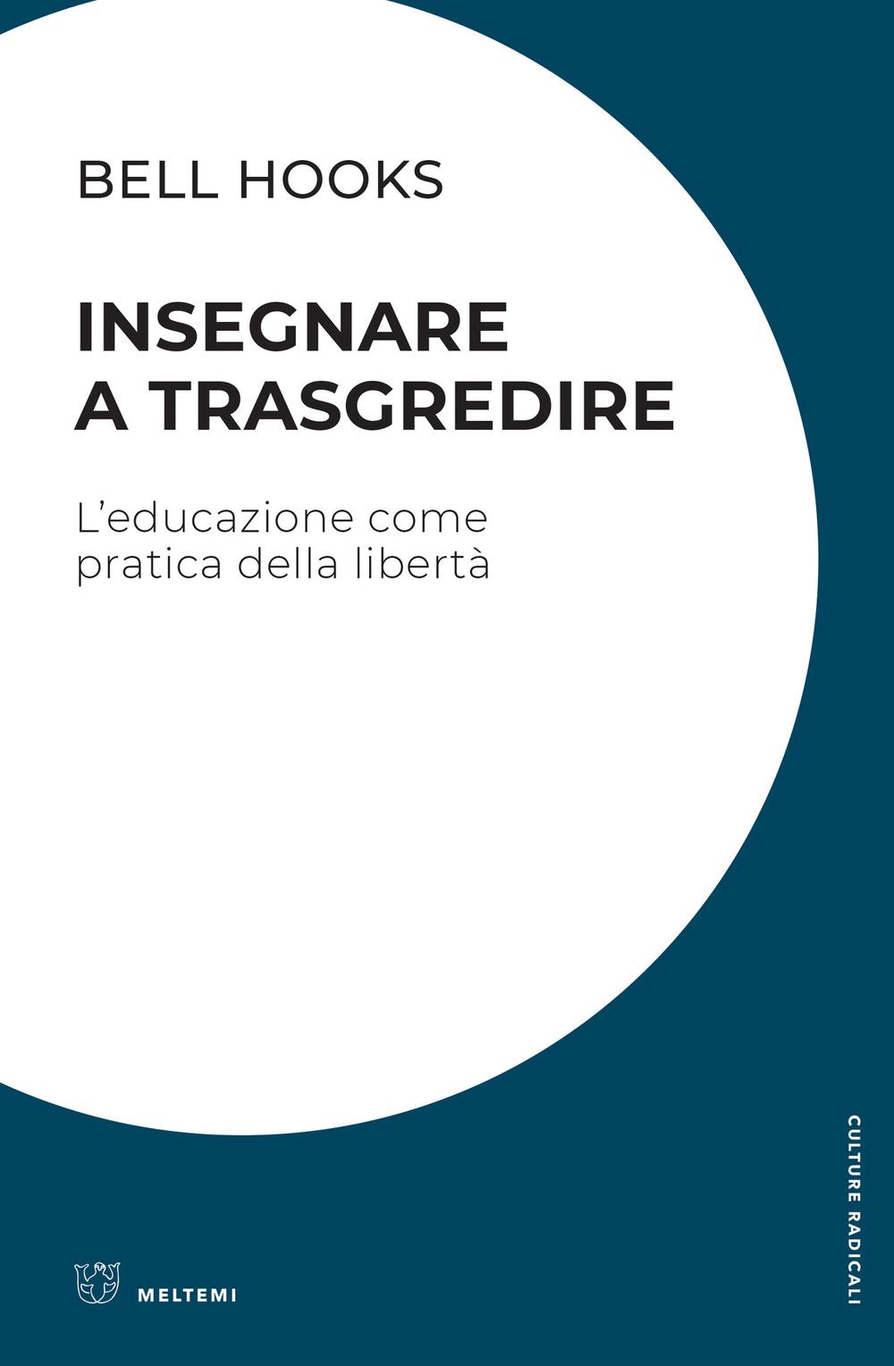 Vorderes Coverbild Insegnare a trasgredire. L'educazione come pratica della libertà