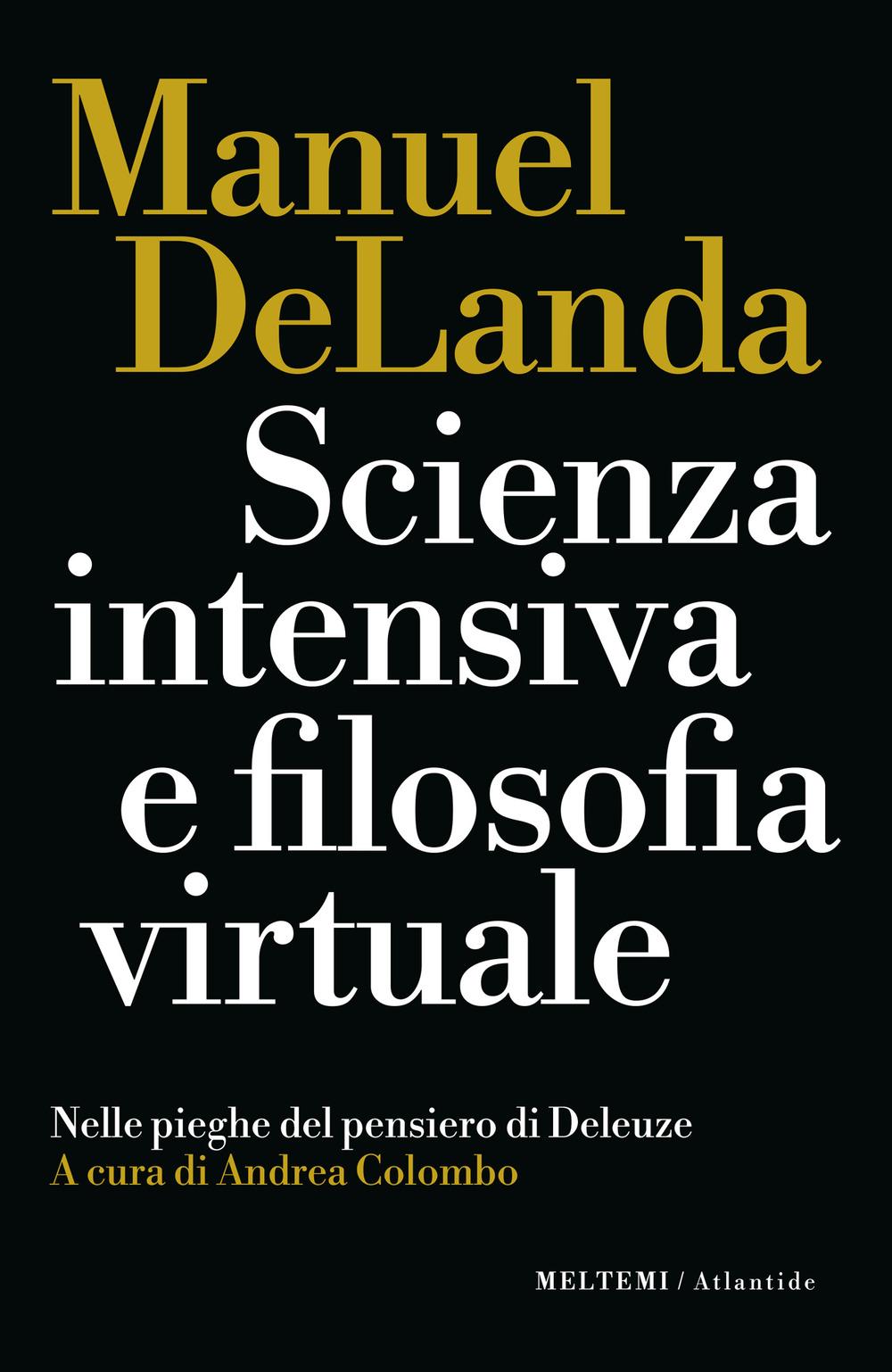 Vorderes Coverbild Scienza intensiva e filosofia virtuale. Nelle pieghe del pensiero di Deleuze