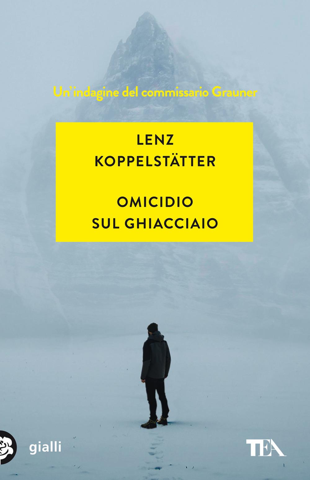 Vorderes Coverbild Omicidio sul ghiacciaio. Un'indagine del commissario Grauner