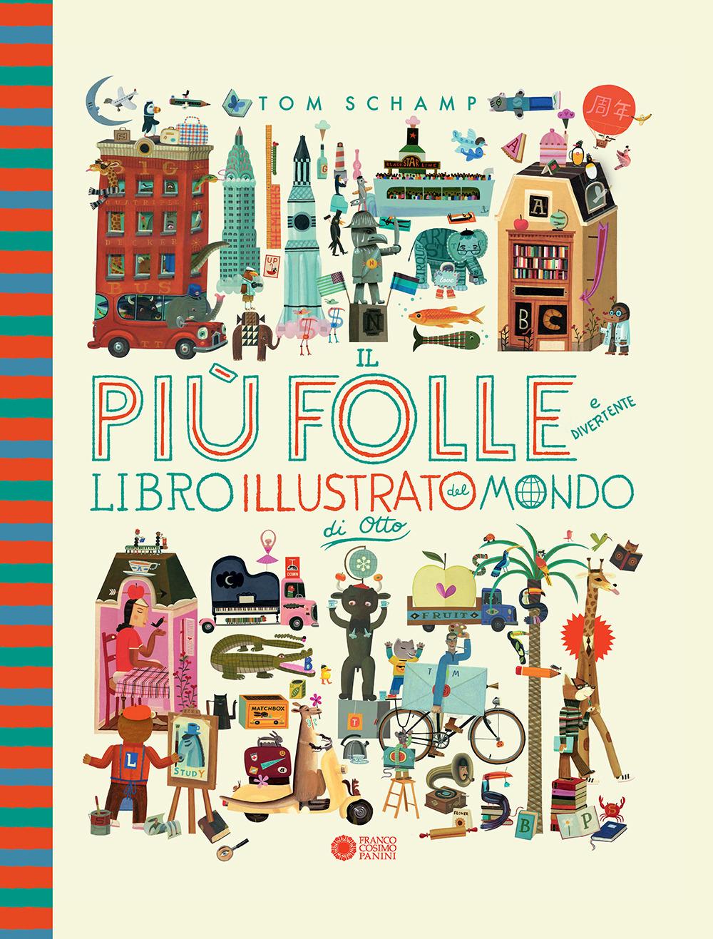 Vorderes Coverbild Il più folle e divertente libro illustrato del mondo di Otto