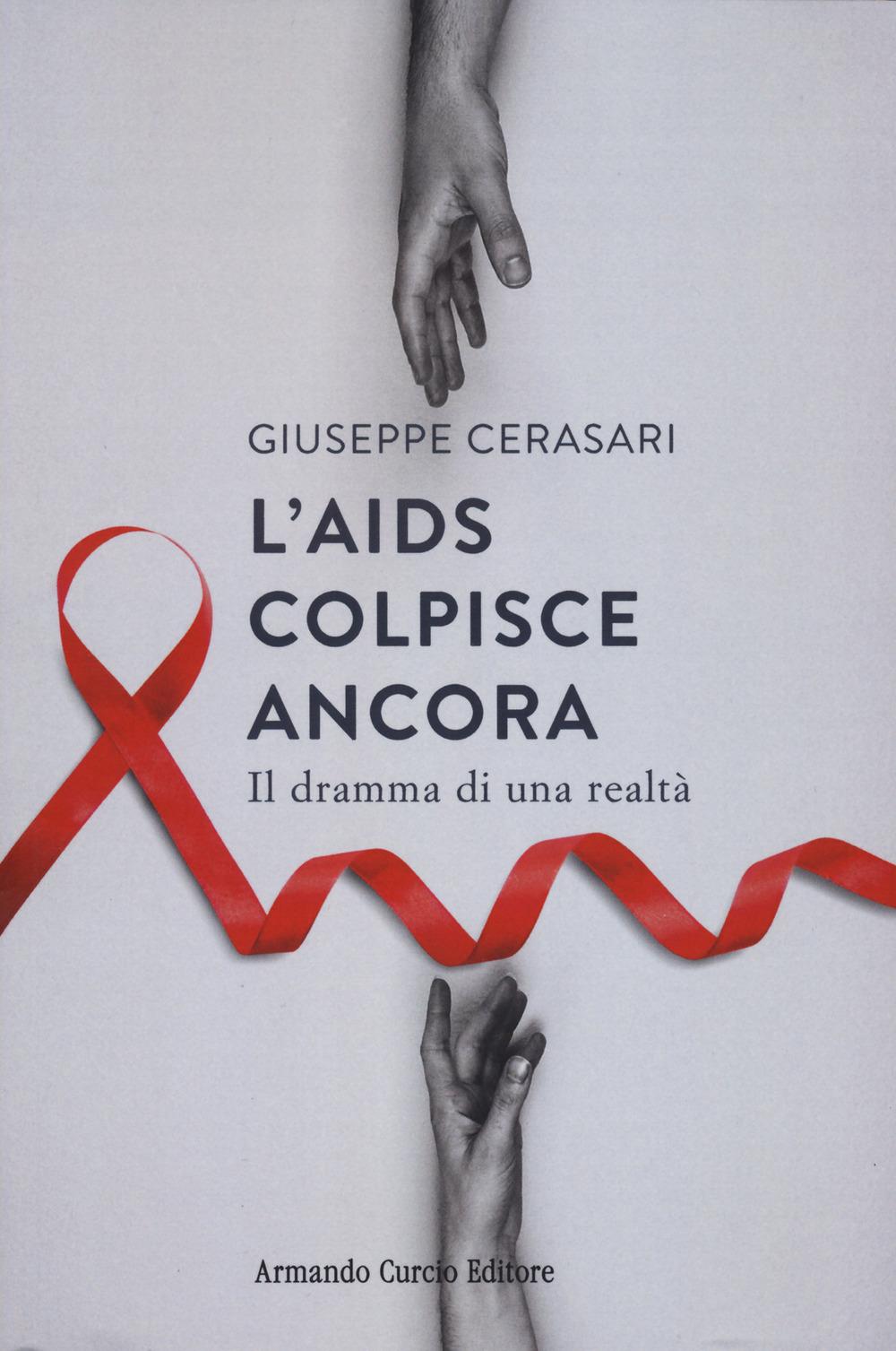 Vorderes Coverbild L' AIDS colpisce ancora. Il dramma di una realtà