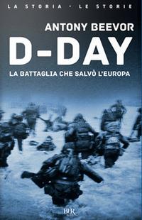 Vorderes Coverbild D-Day. La battaglia che salvò l'Europa