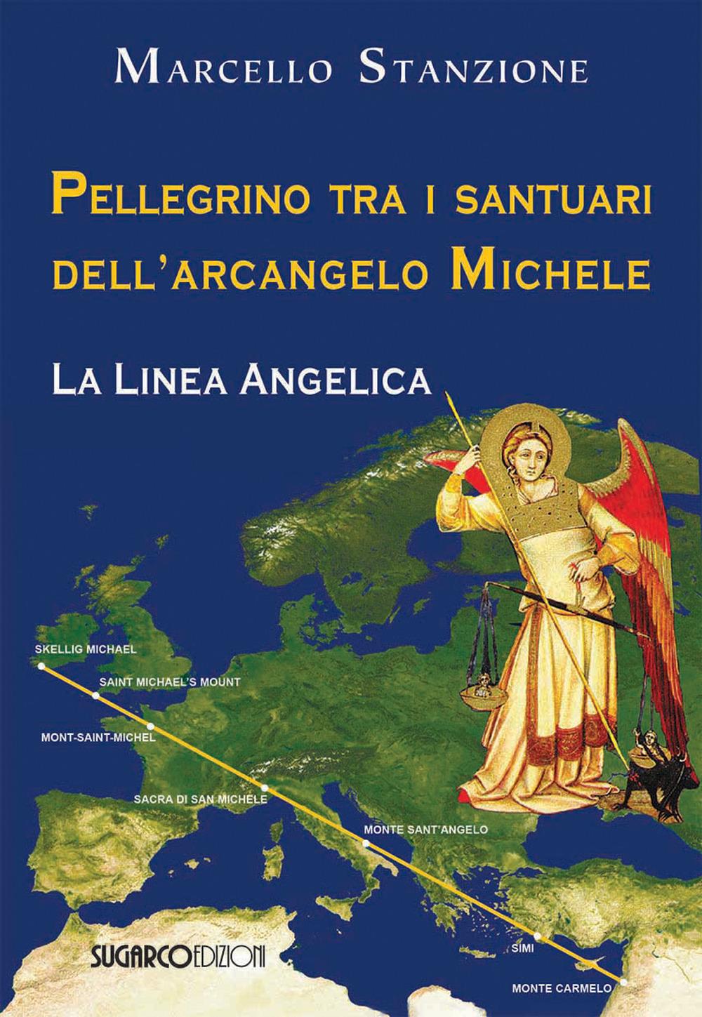 Vorderes Coverbild Pellegrino tra i santuari dell'arcangelo Michele. La linea angelica