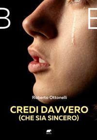 Vorderes Coverbild Credi davvero (che sia sincero)