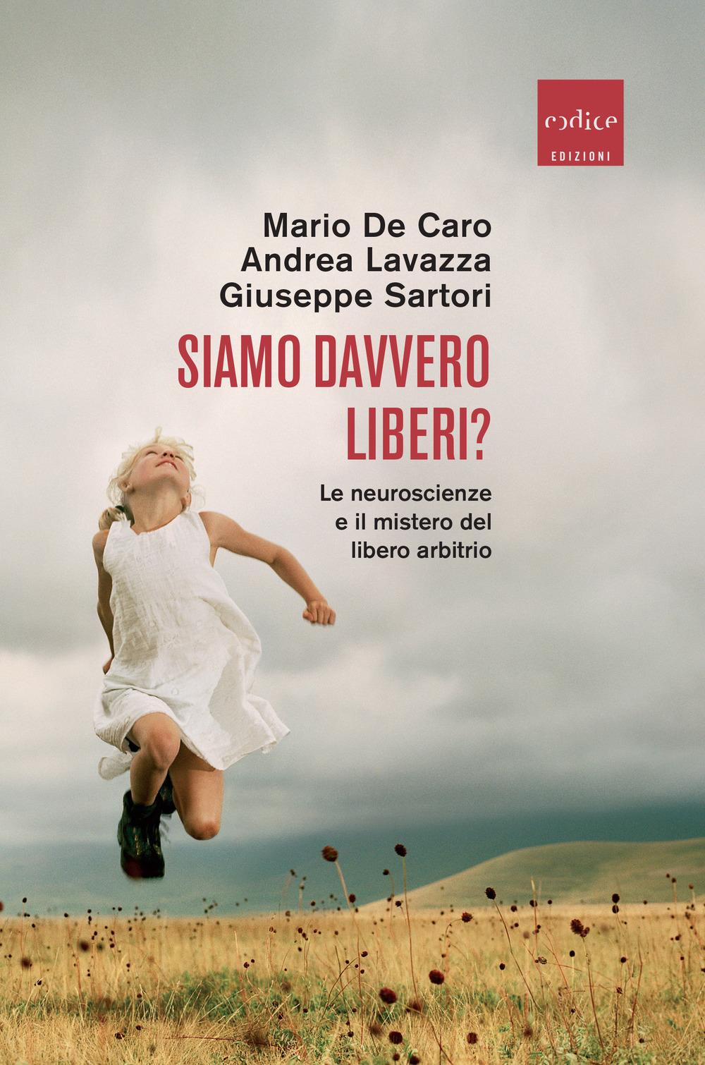 Vorderes Coverbild Siamo davvero liberi? Le neuroscienze e il mistero del libero arbitrio