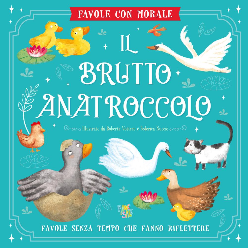 Vorderes Coverbild Il brutto anatroccolo. Favole con morale
