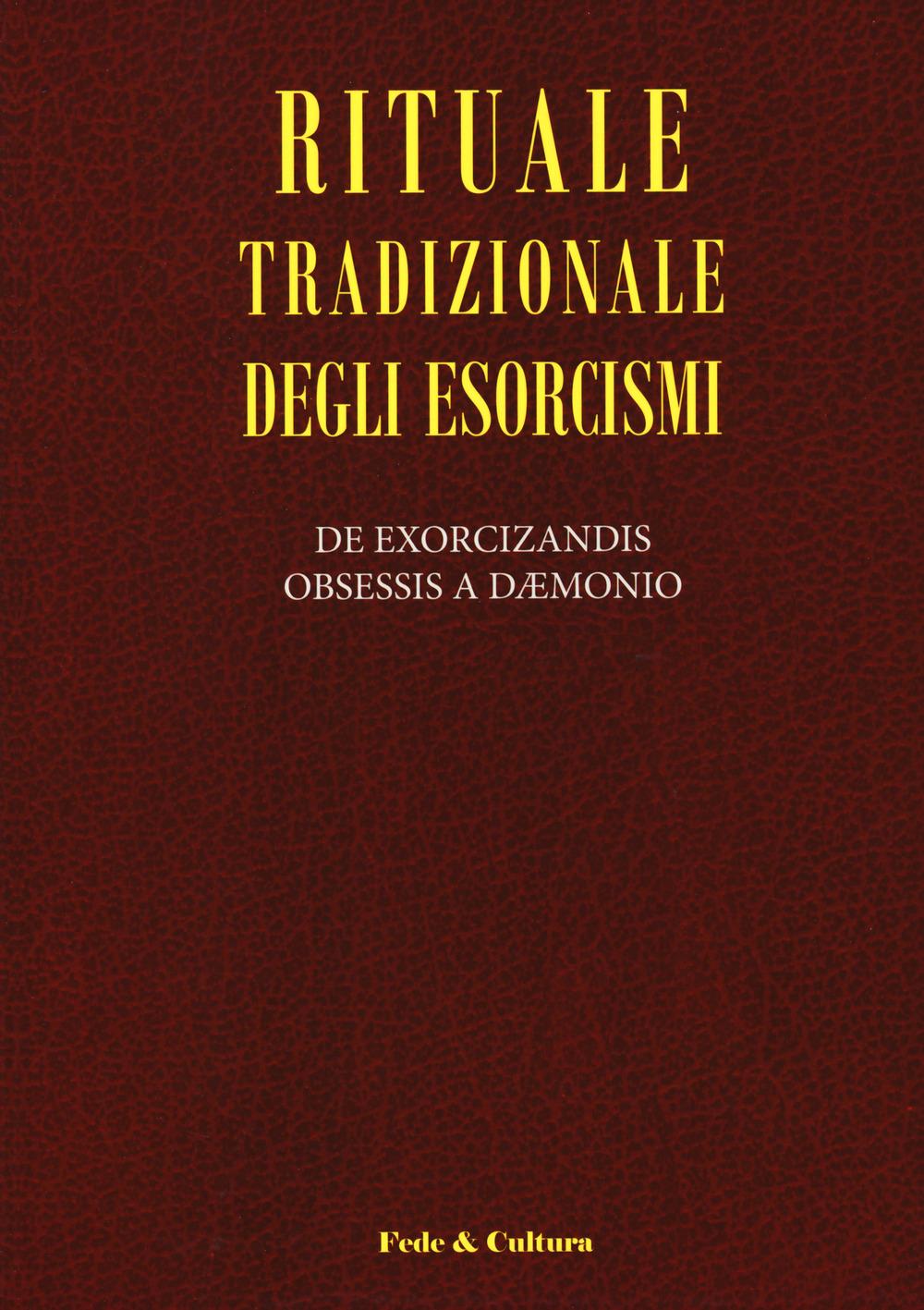 Vorderes Coverbild Rituale tradizionale degli esorcismi. De exorcizandis obsessis a daemonio. Testo latino a fronte