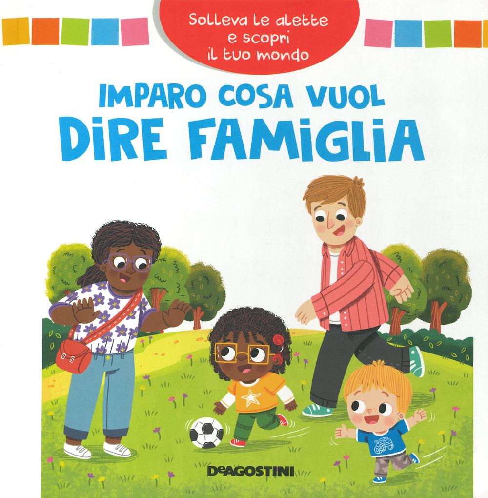 Vorderes Coverbild Imparo cosa vuol dire famiglia. Solleva le alette e scopri il tuo mondo