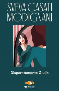Vorderes Coverbild Disperatamente Giulia