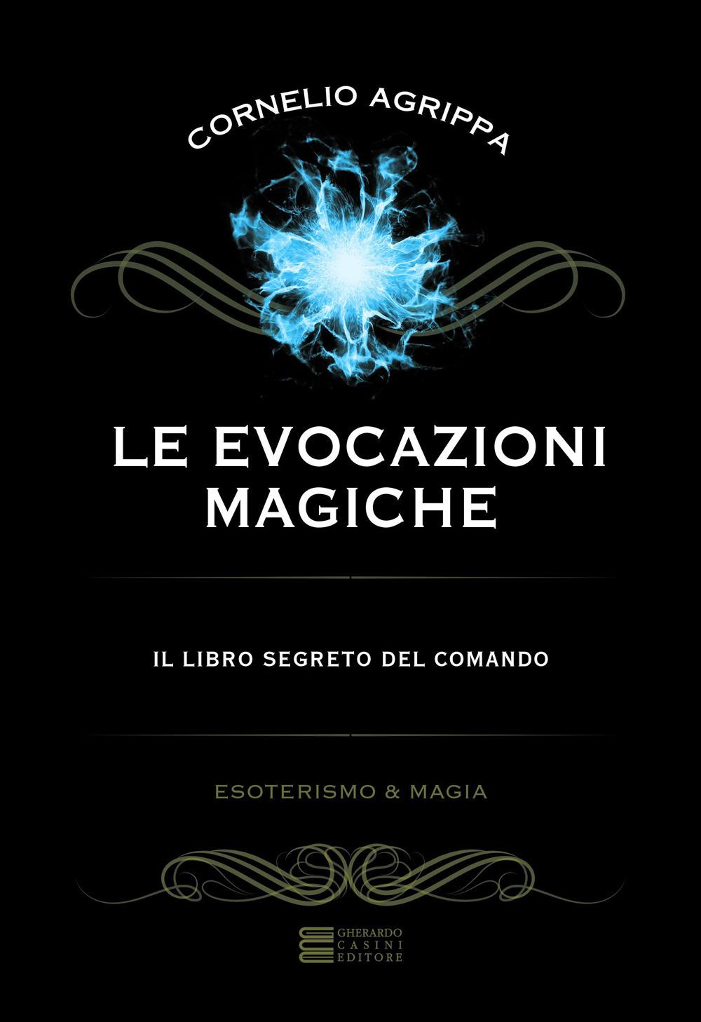 Vorderes Coverbild Le evocazioni magiche. Il libro segreto del comando