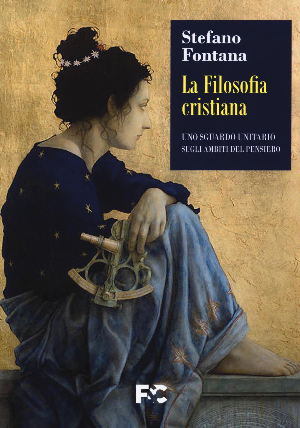 Vorderes Coverbild La filosofia cristiana. Uno sguardo unitario sugli ambiti del pensiero