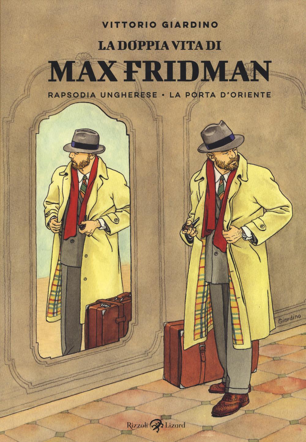 Vorderes Coverbild La doppia vita di Max Fridman: Rapsodia ungherese-La porta d'Oriente