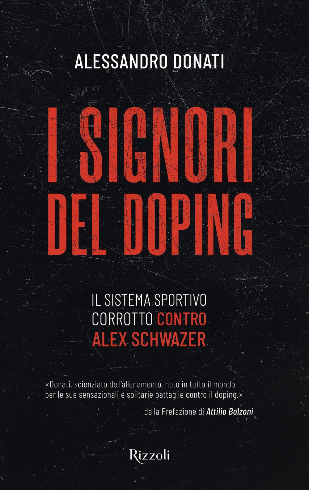 Vorderes Coverbild I signori del doping. Il sistema sportivo corrotto contro Alex Schwazer