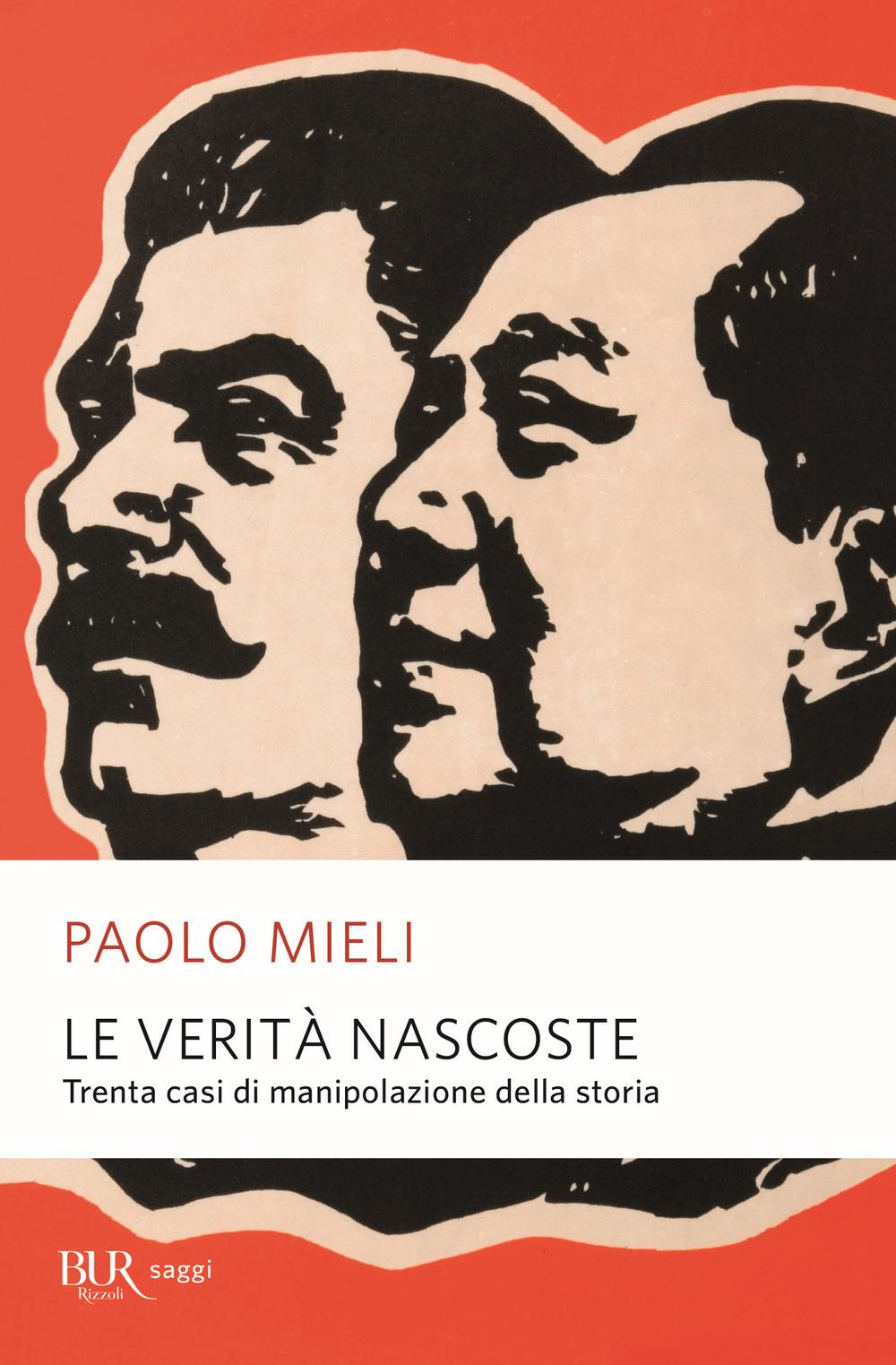 Vorderes Coverbild Le verità nascoste. Trenta casi di manipolazione della storia