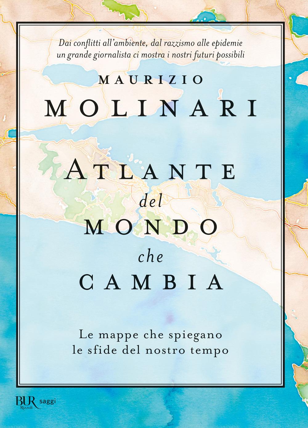 Vorderes Coverbild Atlante del mondo che cambia. Le mappe che spiegano le sfide del nostro tempo