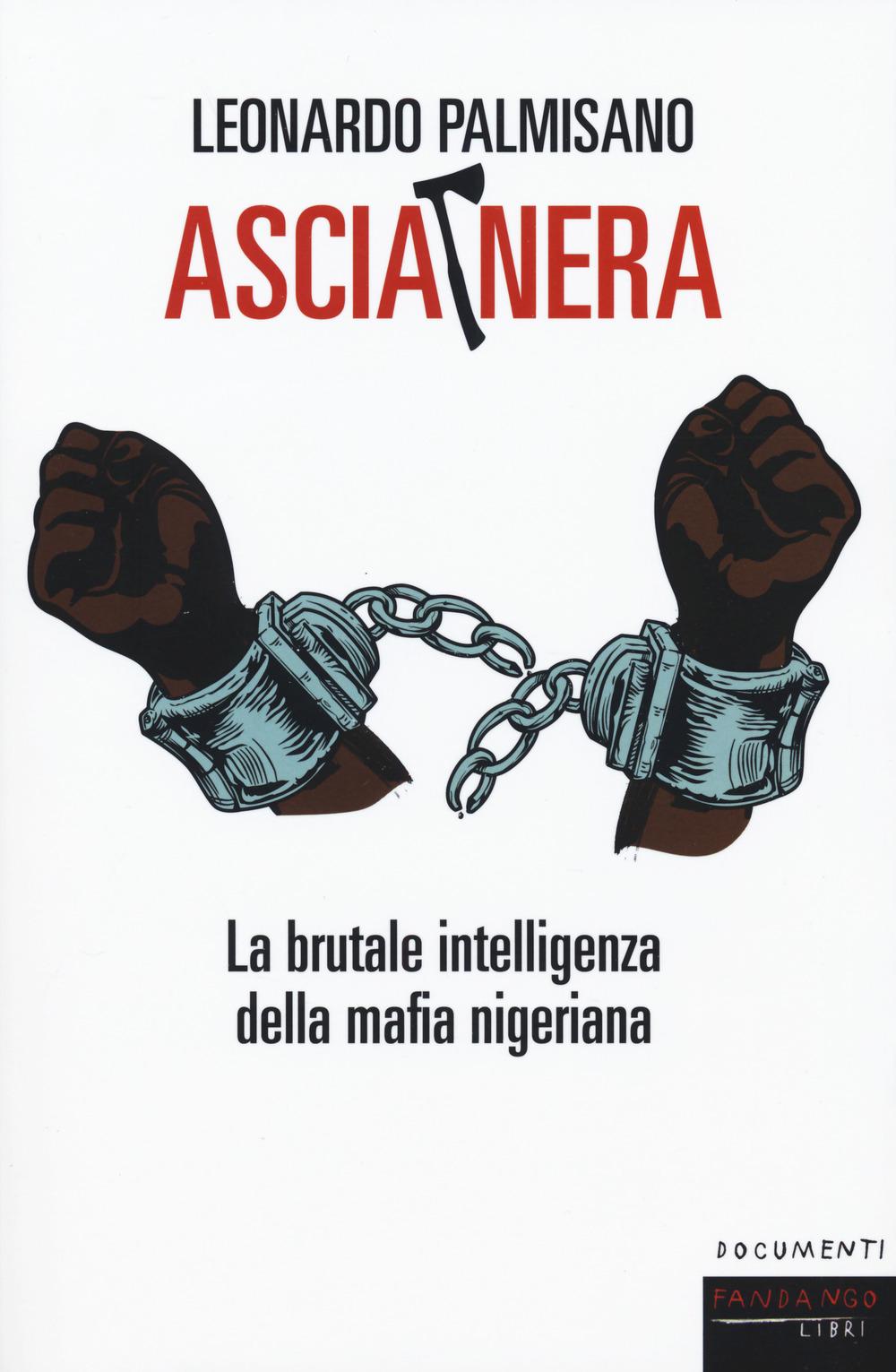 Vorderes Coverbild Ascia nera. La brutale intelligenza della mafia nigeriana