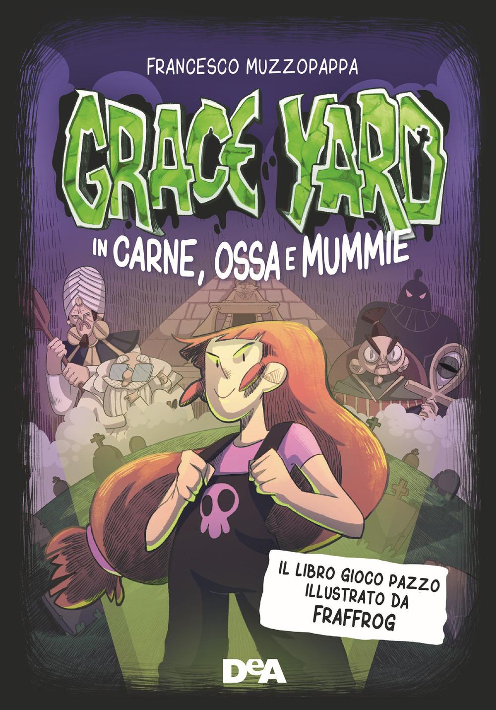 Vorderes Coverbild Grace Yard. In carne, ossa e mummie