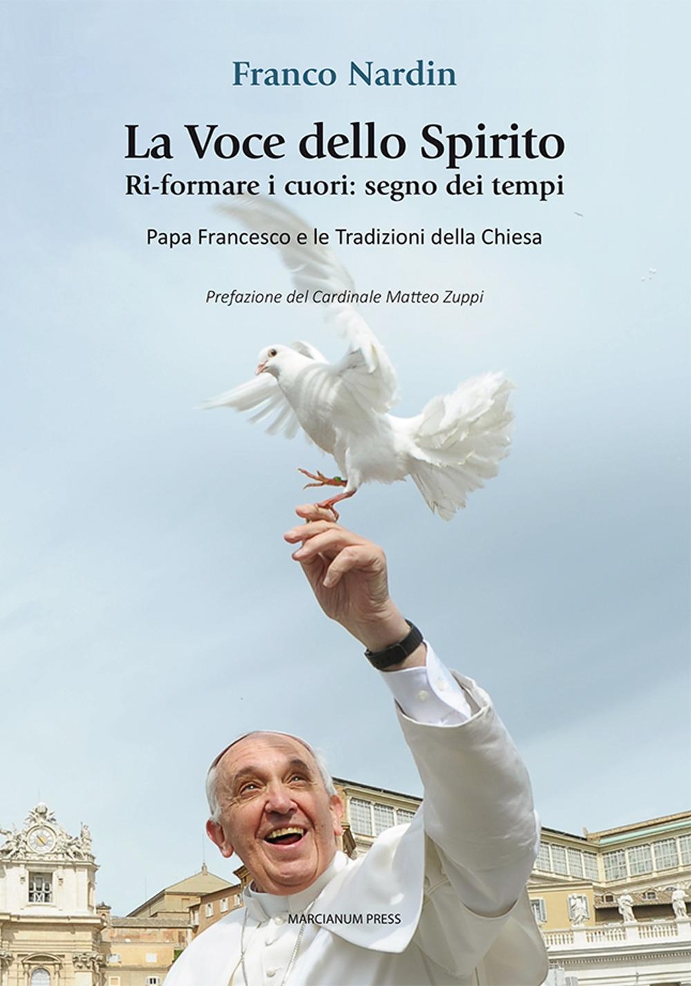 Vorderes Coverbild La voce dello spirito. Ri-formare i cuori: segno dei tempi. Papa Francesco e le tradizioni della chiesa