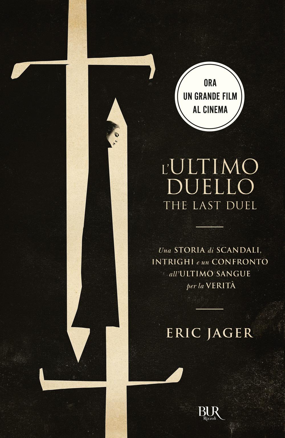 Vorderes Coverbild L' ultimo duello. The last duel. Una storia di scandali, intrighi e un confronto all'ultimo sangue per la verità