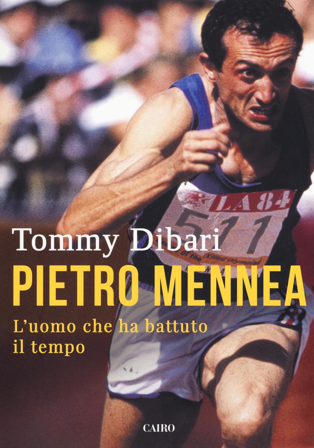 Vorderes Coverbild Pietro Mennea. L'uomo che ha battuto il tempo