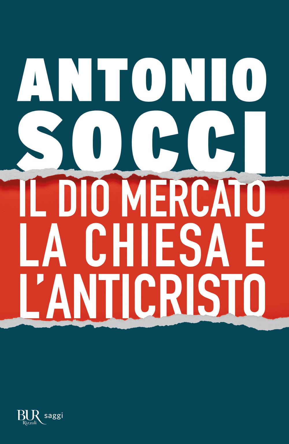 Vorderes Coverbild Il dio Mercato, la Chiesa e l'Anticristo