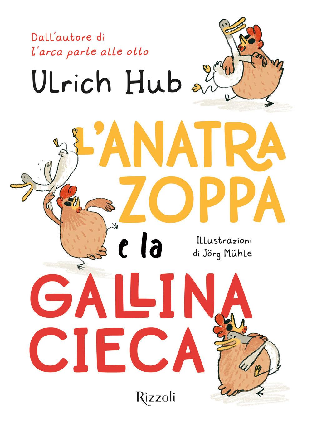 Vorderes Coverbild L' anatra zoppa e la gallina cieca