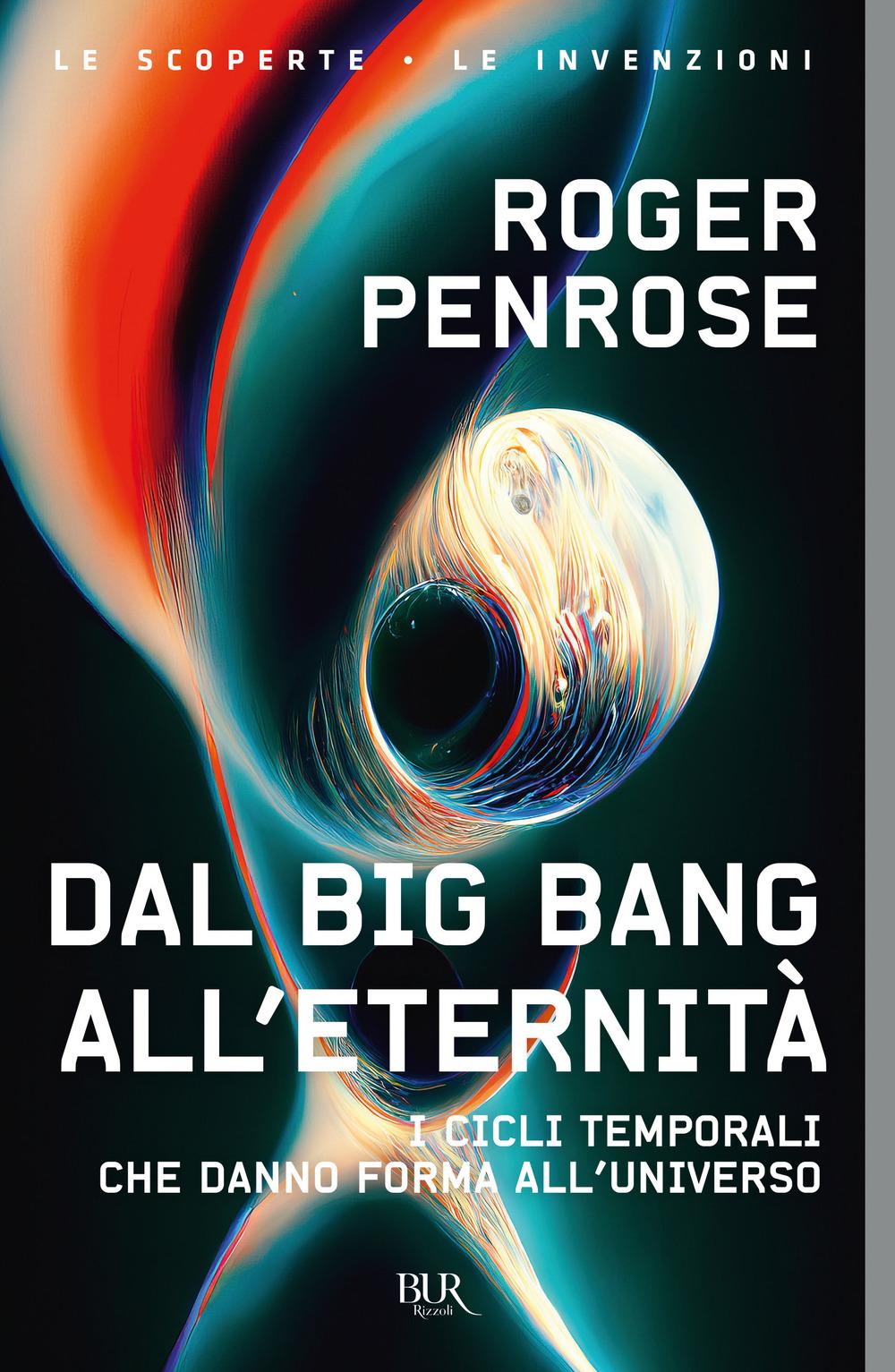 Vorderes Coverbild Dal Big Bang all'eternità. I cicli temporali che danno forma all'universo