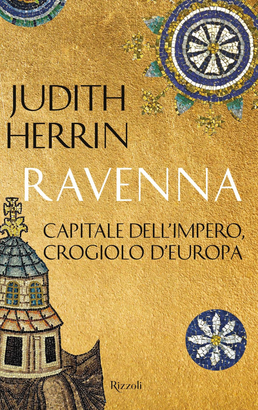 Vorderes Coverbild Ravenna. Capitale dell'Impero, crogiolo d'Europa