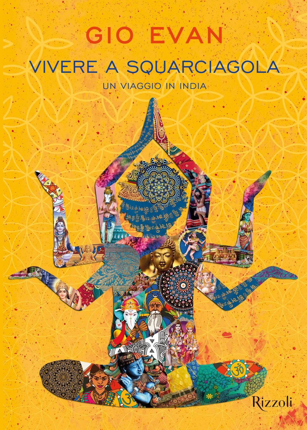 Vorderes Coverbild Vivere a squarciagola. Un viaggio in India