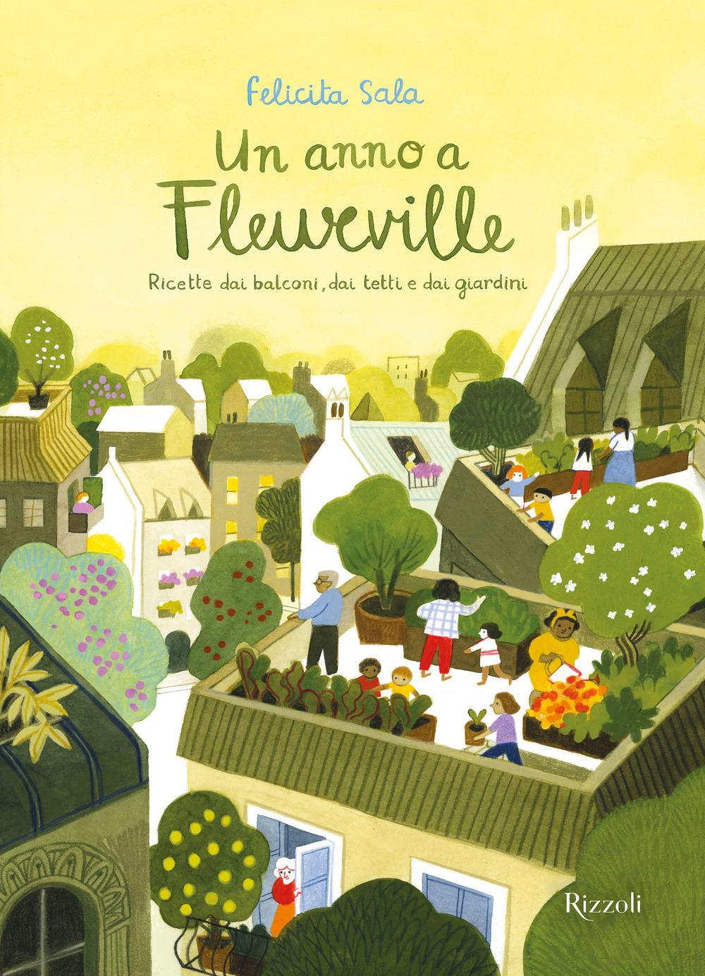 Vorderes Coverbild Un anno a Fleurville. Ricette dai balconi, dai tetti e dai giardini
