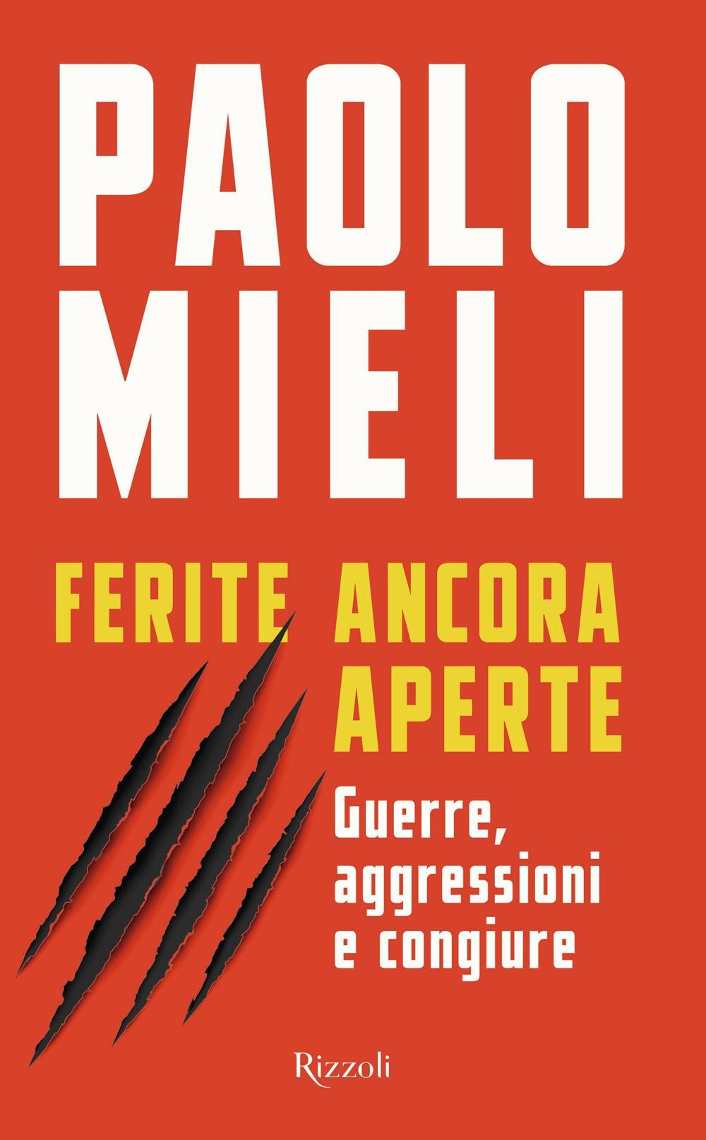 Vorderes Coverbild Ferite ancora aperte. Guerre, aggressioni e congiure