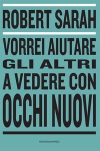 Vorderes Coverbild Vorrei aiutare gli altri a vedere con occhi nuovi
