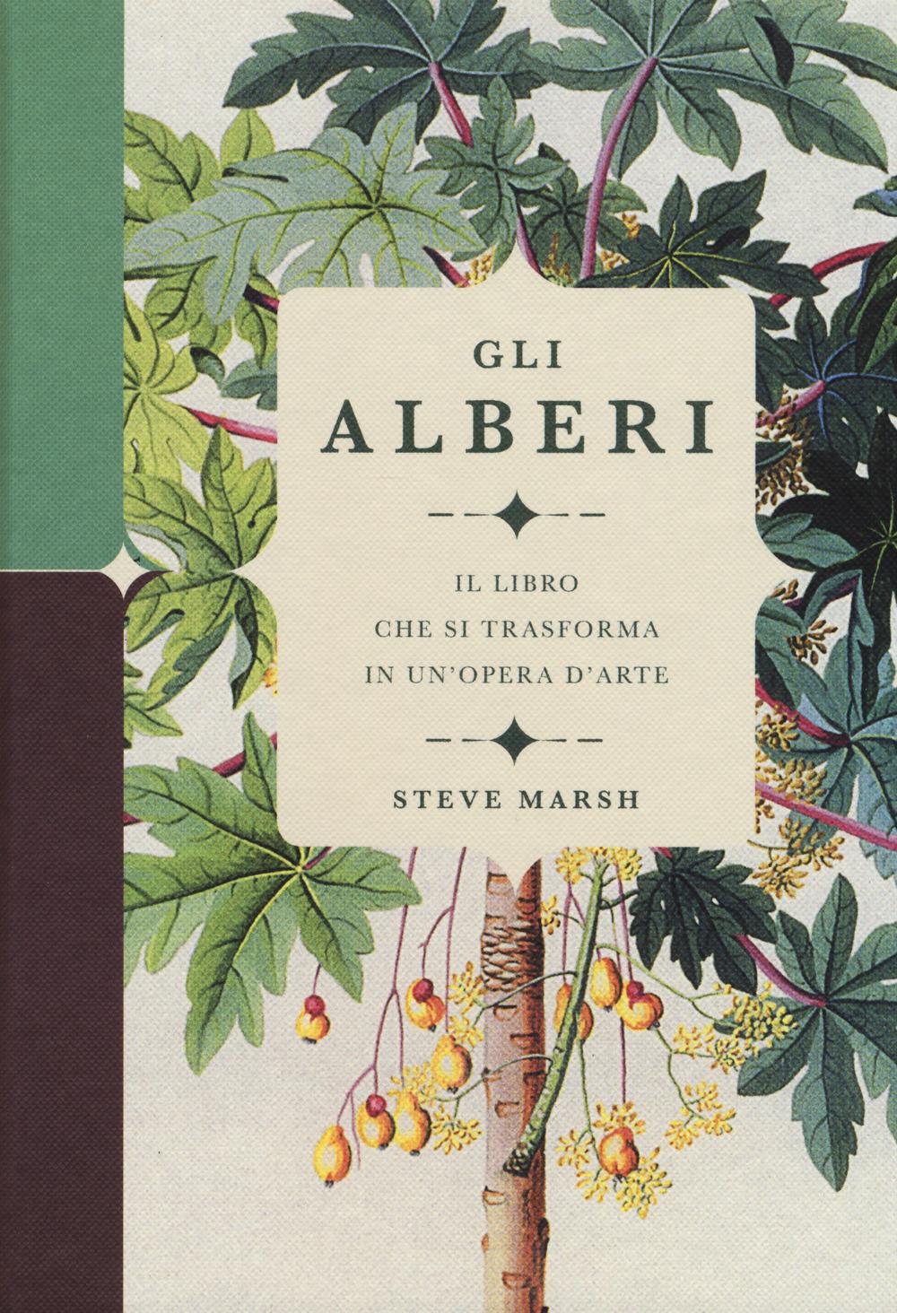 Vorderes Coverbild Gli alberi. Il libro che si trasforma in un'opera d'arte