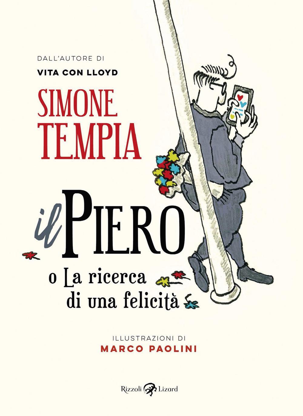 Vorderes Coverbild Il Piero o La ricerca di una felicità