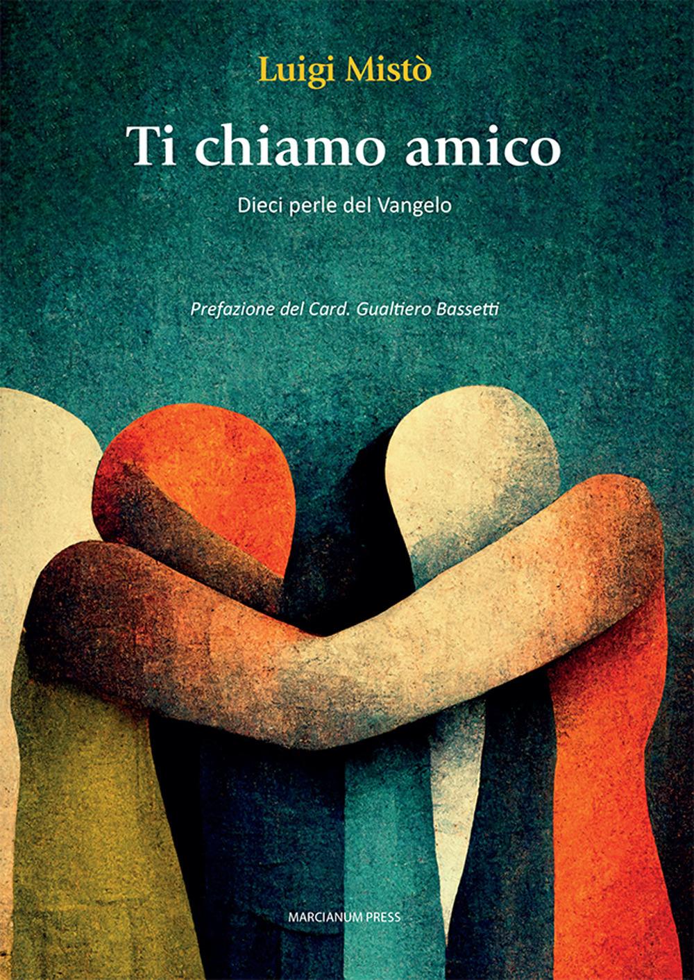 Vorderes Coverbild Ti chiamo amico. Dieci perle del Vangelo