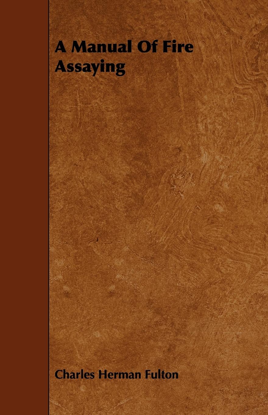 Vorderes Coverbild A Manual Of Fire Assaying