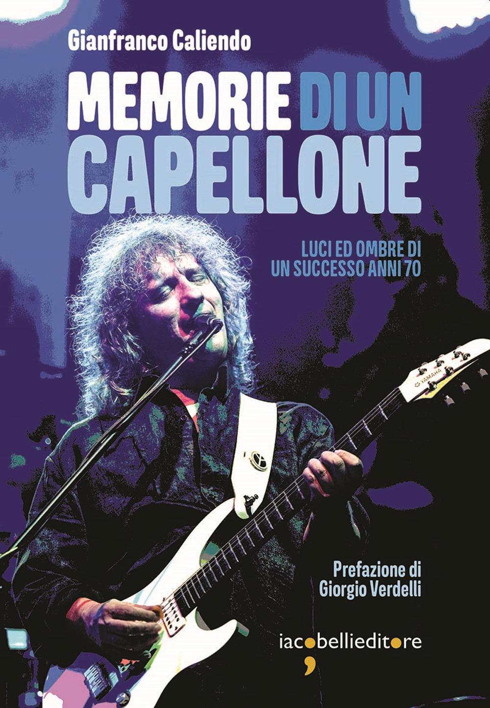 Vorderes Coverbild Memorie di un capellone. Luci ed ombre di un successo anni 70