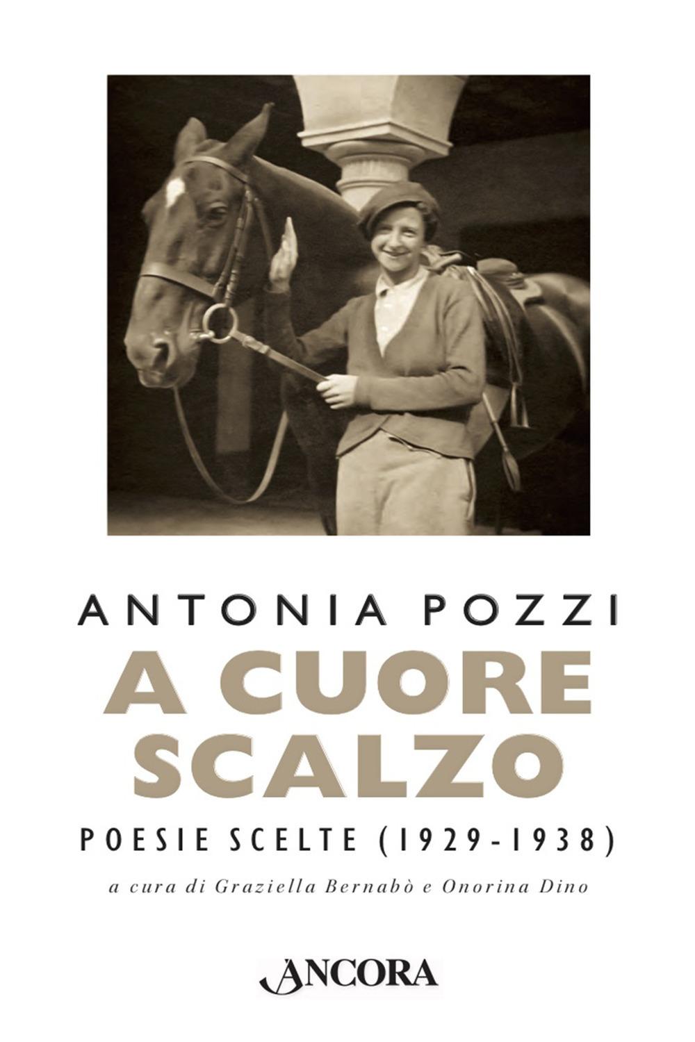 Vorderes Coverbild A cuore scalzo. Poesie scelte (1929-1938)
