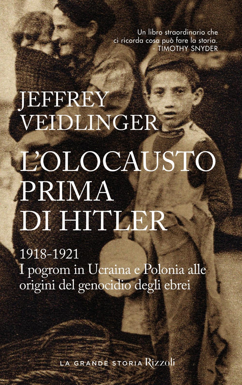 Vorderes Coverbild L' olocausto prima di Hitler. 1918-1921. I pogrom in Ucraina e Polonia alle origini del genocidio degli ebrei