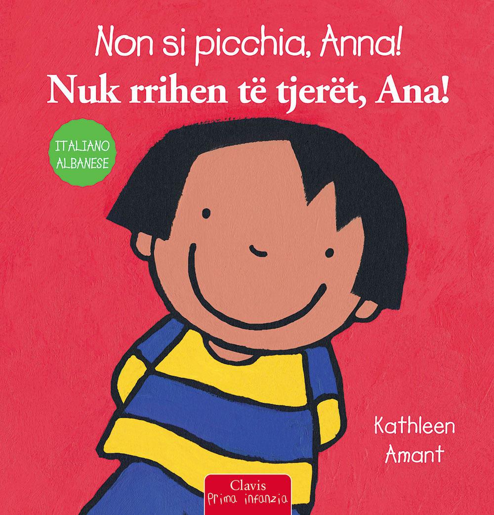 Vorderes Coverbild Non si picchia, Anna! Ediz. italiana e albanese