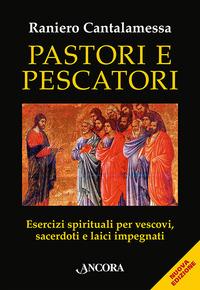 Vorderes Coverbild Pastori e pescatori. Esercizi spirituali per vescovi, sacerdoti e religiosi