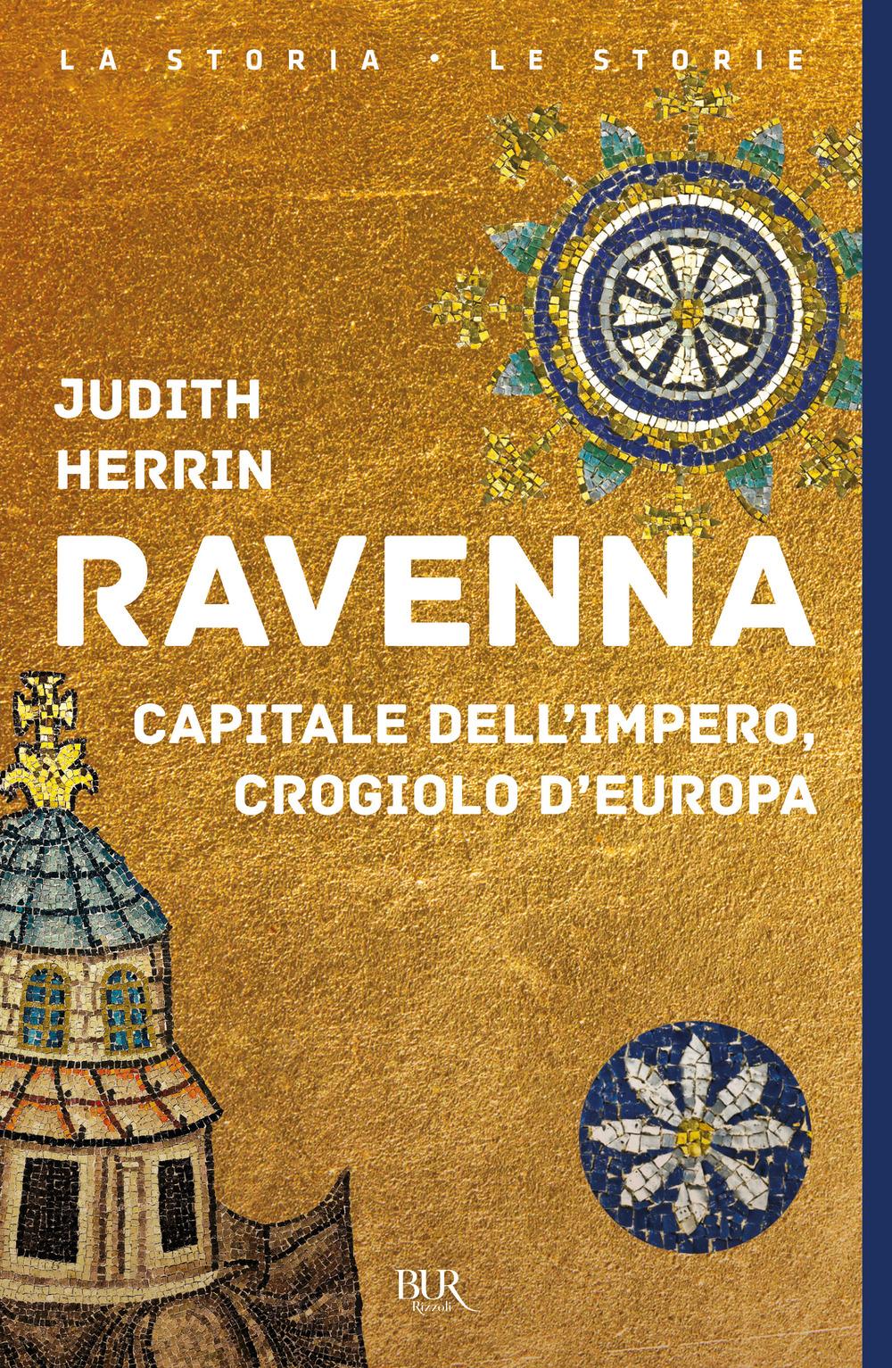 Vorderes Coverbild Ravenna. Capitale dell'Impero, crogiolo d'Europa
