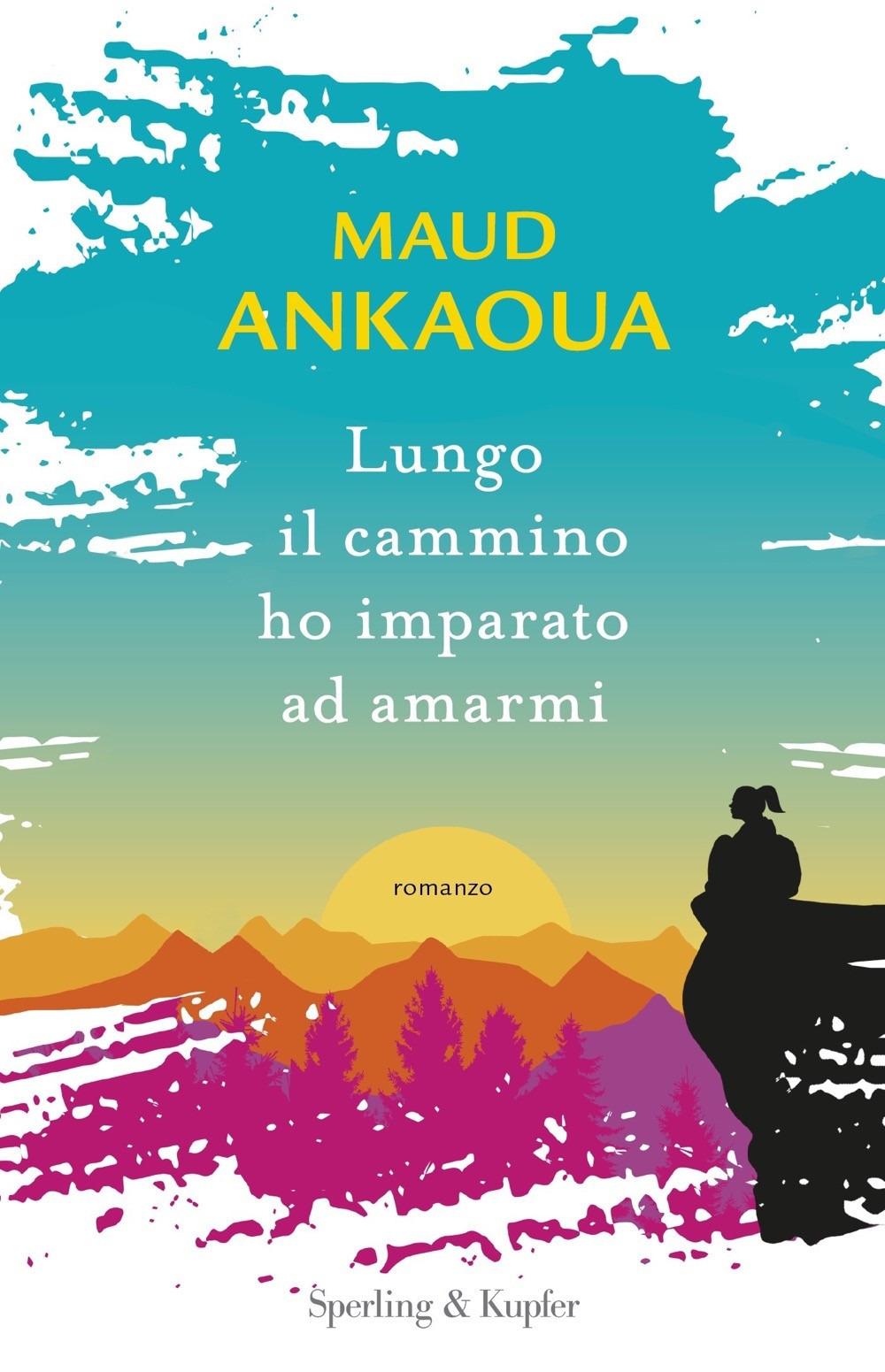Vorderes Coverbild Lungo il cammino ho imparato ad amarmi
