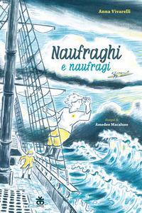 Vorderes Coverbild Naufraghi e naufragi