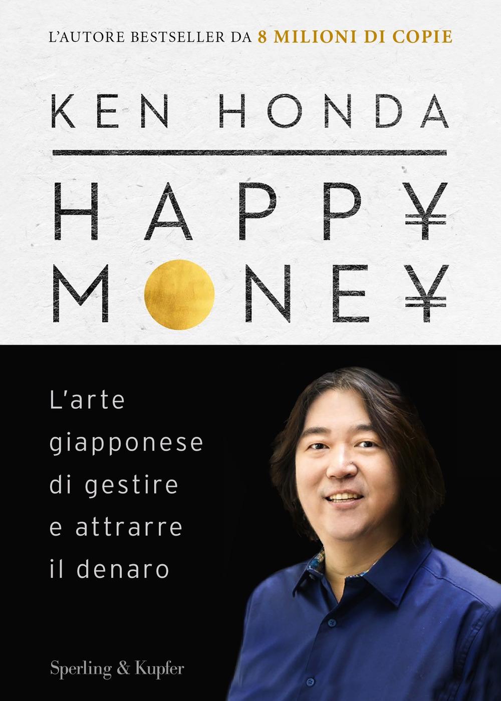 Vorderes Coverbild Happy money. L'arte giapponese di gestire e attrarre il denaro