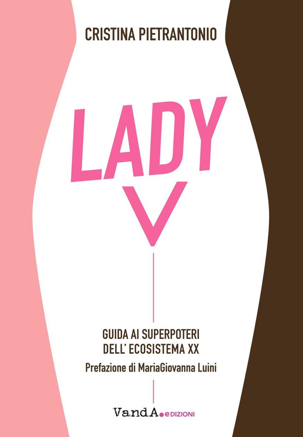 Vorderes Coverbild Lady V. Guida ai superpoteri dell'ecosistema XX