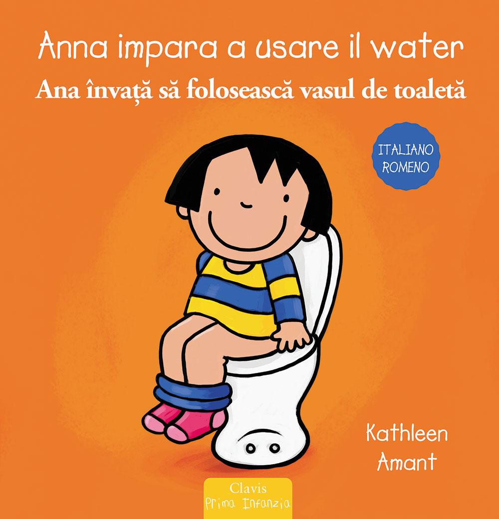Vorderes Coverbild Anna impara a usare il water. Ediz. italiana e romena