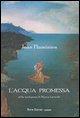 Vorderes Coverbild L' acqua promessa. Testo francese a fronte
