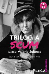 Vorderes Coverbild Trilogia SCUM. Scritti di Valerie Solanas