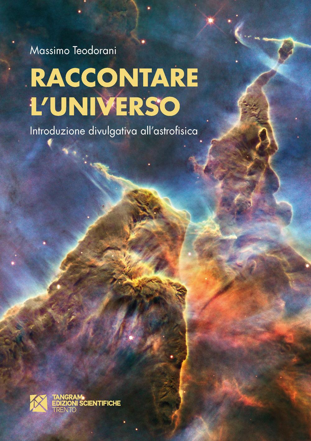 Vorderes Coverbild Raccontare l'universo. Introduzione divulgativa all'astrofisica